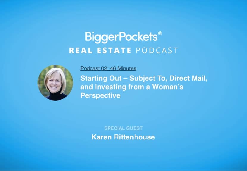 Starting Out with Karen Rittenhouse – Subject To, Direct Mail, and Investing from a Woman’s Perspective