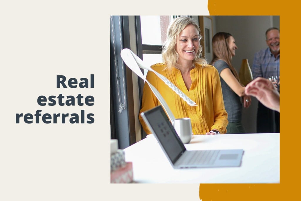 Real Estate Is a Referral Business—And Here’s How to Find Them