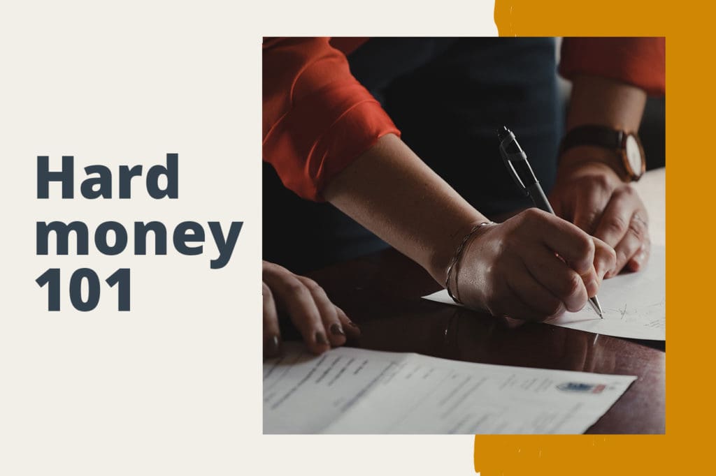 Hard Money Loan 101: Here’s Everything Investors Should Know