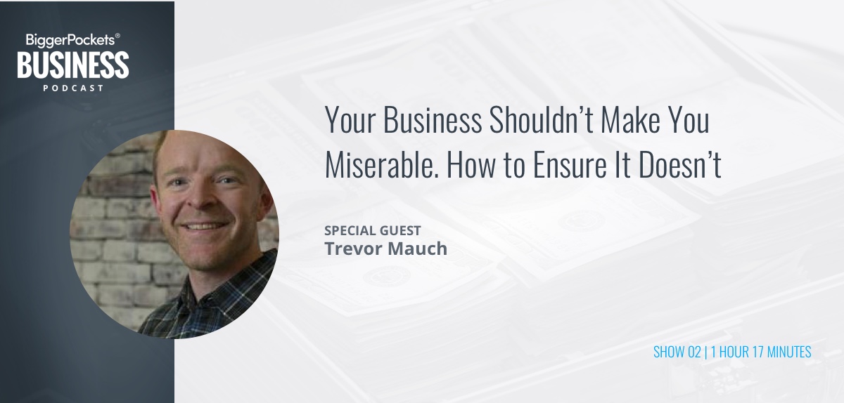 Your Business Shouldn’t Make You Miserable—How to Ensure It Doesn’t