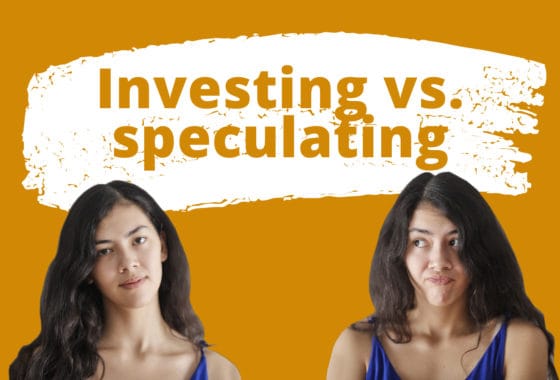 Are You Investing or Speculating? Here’s the Crucial Difference