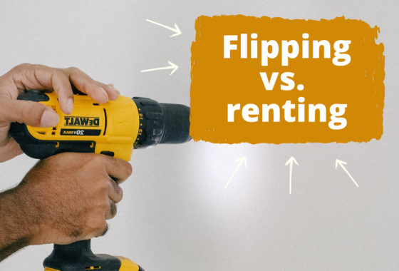 Flipping Face-Off: Is It Really Better Than Renting Out Properties?