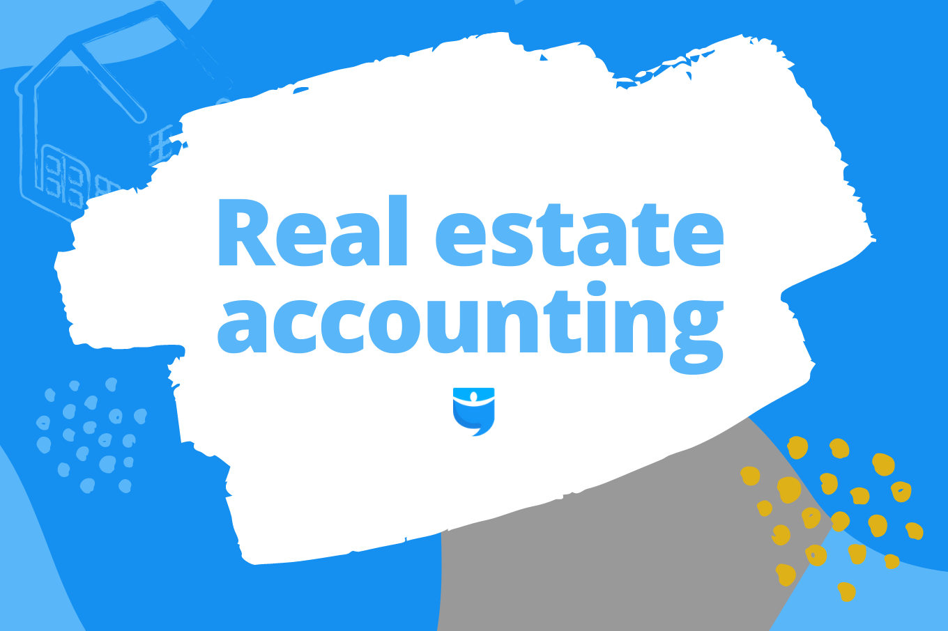 5 Steps to Successful Real Estate Accounting for Investing Newbies