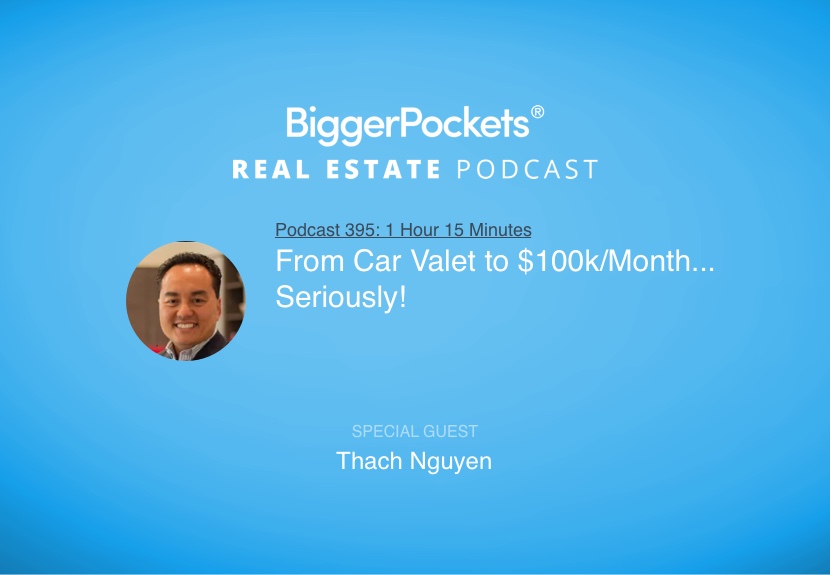 From Car Valet to $100k/Month… Seriously! with Thach Nguyen