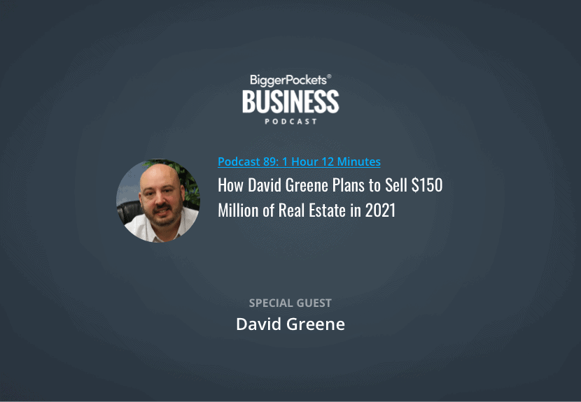 How David Greene Plans to Sell $150 Million of Real Estate in 2021