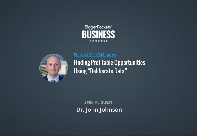 Finding Profitable Opportunities Using “Deliberate Data”