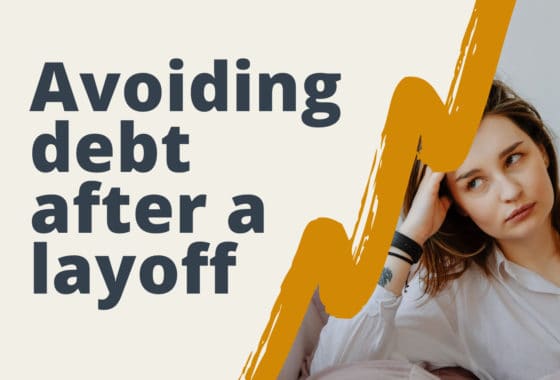 Your Post-Layoff Financial Recovery Plan (Without Going Into Debt!)