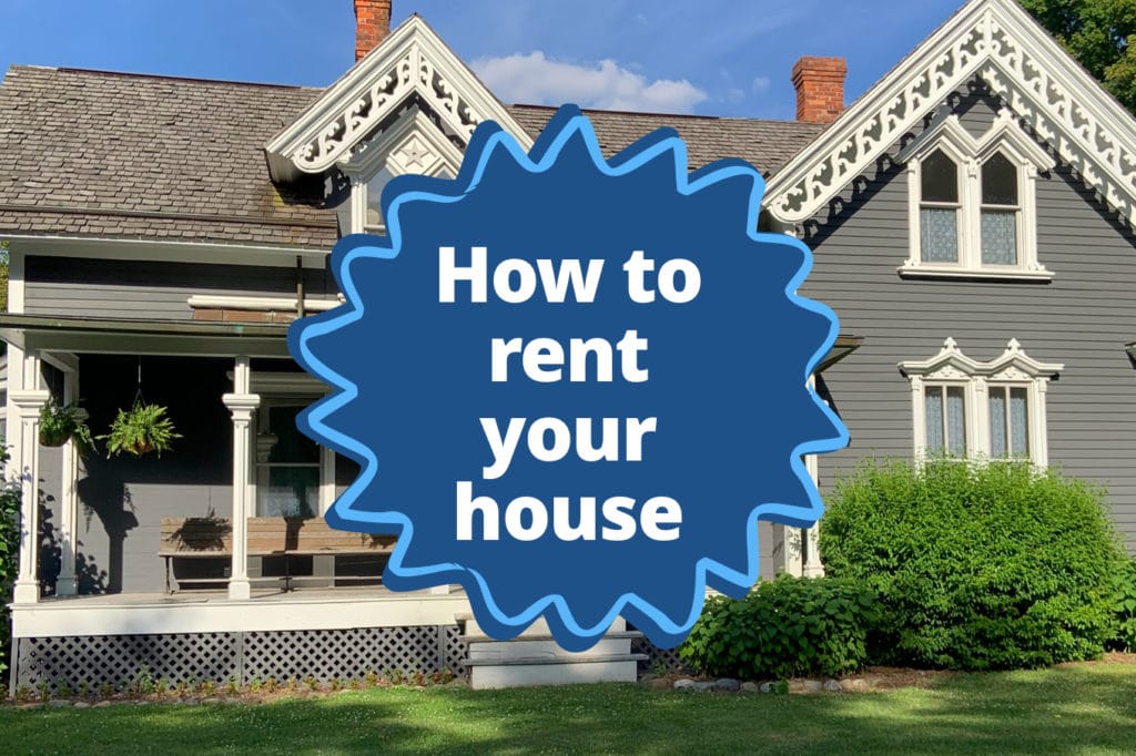How to Rent Your House: The Definitive Step-by-Step Guide