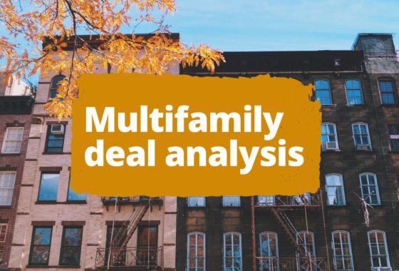 Multifamily Deal Analysis: 4 Can’t-Miss Steps to Find a Winning Property
