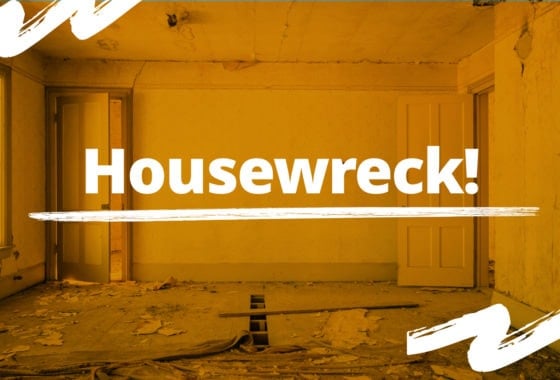 Housewreck! Here’s Why Failure Is NEVER the End of Your Real Estate Journey