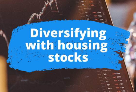 Should You Diversify Your Portfolio With Housing Stocks?