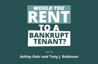 Rookie Reply: Should You Rent to a Bankrupt Tenant?