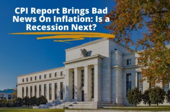 CPI Report Gives Alarming Inflation News: Is a Recession Next?