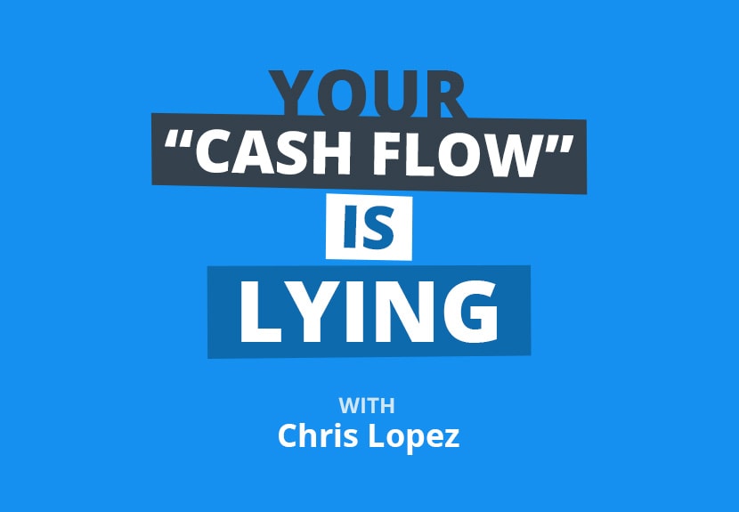ROE over ROI and Why Your “Cash Flow” Number is Deceiving